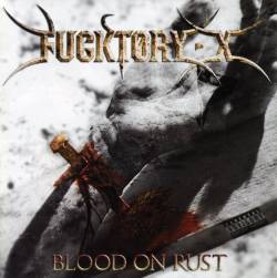 Fucktory-X : Blood on Rust